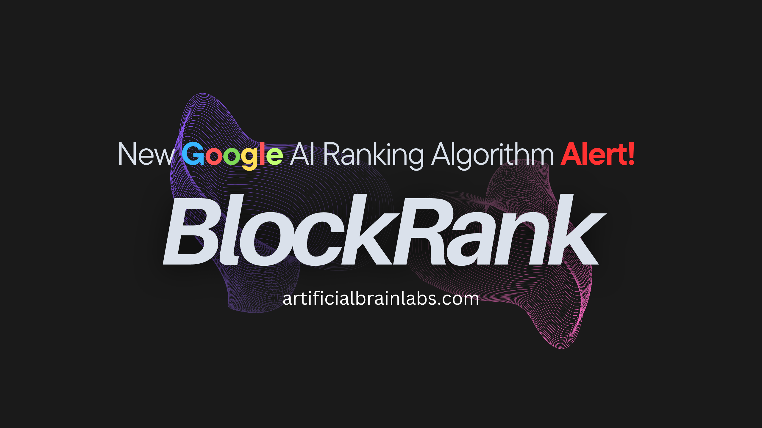 New Google AI Ranking Algorithm Alert: “BlockRank”